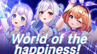 World of the happiness!