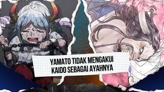 YAMATO TIDAK MENGAKUI KAIDO SEBAGAI AYAHNYA | ONE PIECE
