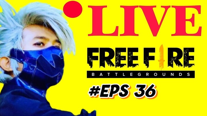 [Live ] #Eps 36 - Free Fire Wah Banyak Event Bangeet