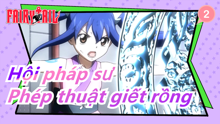 [Hội pháp sư/4K/60fps] Trợ thủ mạnh nhất Wendy Marvell, phép thuật giết rồng_2