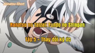 Nanatsu no Taizai: Fundo no Shinpan Tập 5 - Thay đổi ký ức