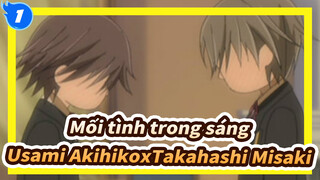 [Mối tình trong sáng]Usami AkihikoxTakahashi Misaki|Đáng tiếc là không phải bạn_1