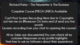 Richard Patey – The Newsletter Is The Business Course Download