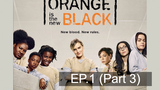 Orange is the New Black Season 4 ⭐ ซับไทย EP1_3
