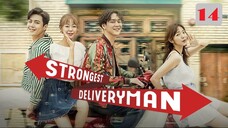 Strongest Deliveryman E14 | English Subtitle | Slice of Life | Korean Drama