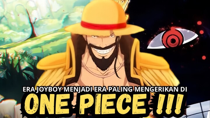 Saking Mengerikanya Era Joyboy Membuat Dunia One Piece Kembali Ke Jaman Kuno !!!