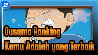 Ousama Ranking
Kamu Adalah yang Terbaik_2