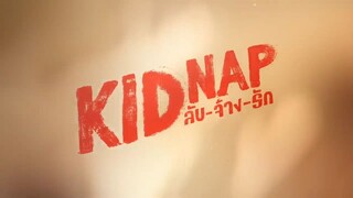 [Eng Sub] KIDNAP ลับ-จ้าง-รัก | EP.5 [3/4]