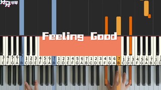 【钢琴】《Feeling Good》定个flag，一天学会它