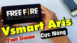 Garena Free Fire | Vsmart Aris Test Game Trong Tầm Giá 5Tr Vsmart Làm Tốt Không