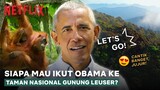 Ikut Obama Eksplor Taman Nasional Gunung Leuser, Yuk! | Our Great National Parks | Clip