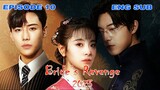 Bride's Revenge 2023 | Episode 10 | And Thus, So Be It, For There are No Rewards without Risks