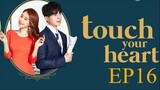 Touch your Heart [Korean Drama] in Urdu Hindi Dubbed EP16