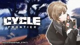 The Cycle: Frontier | タスクとりあえず進めたい【にじさんじ/叶】
