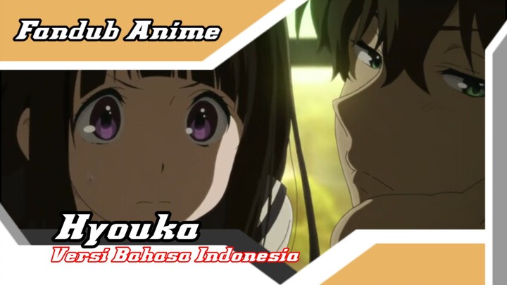 [Fandub Anime] Hyouka Versi Bahasa Indonesia (Dubbing Collaboration)