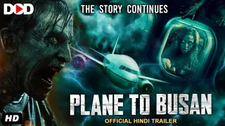 PLANE TO BUSAN (2022) Official Trailer | COMING SOON ON DOD | Zombie Horror Movie In Hindi