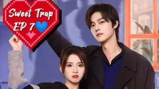 Sweet Trap EP 7 💙