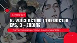BL VOICE ACT [IDN] || THE DOCTOR EPS.3 - ENDING👨‍⚕️💊 Duet with @CrownKaze