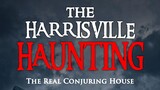 The Harrisville Haunting - The Real Conjuring House (2022)