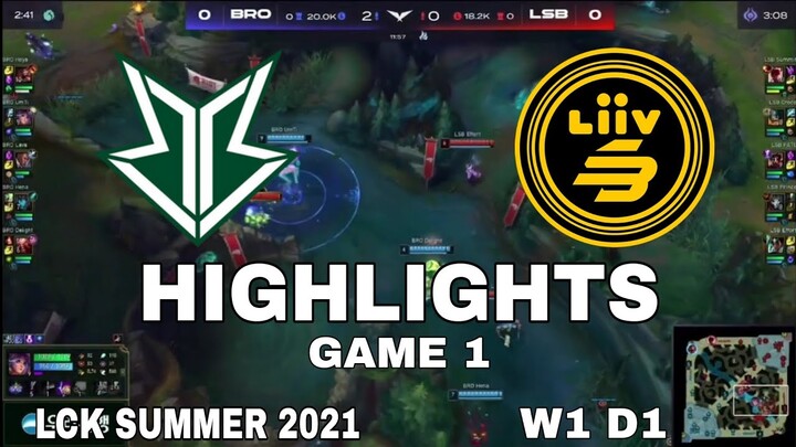 Highlight BRO vs LSB Game 1 LCK Mùa Hè 2021 LCK Summer 2021 Fredit BRION vs Liiv Sandbox