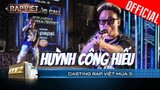 Huỳnh Công Hiếu thuyết phục từ câu đầu, dàn thí sinh on mic cực chiến | Casting Rap Việt Mùa 3
