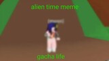 Alien Time Meme || Roblox || Gusion Moongirlcat Gacha12