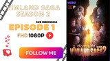 Vinland Saga Season 2 Episode 1 Sub Indo FHD 1080P
