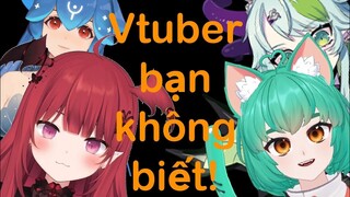 Một số Vtuber có thể bạn không biết