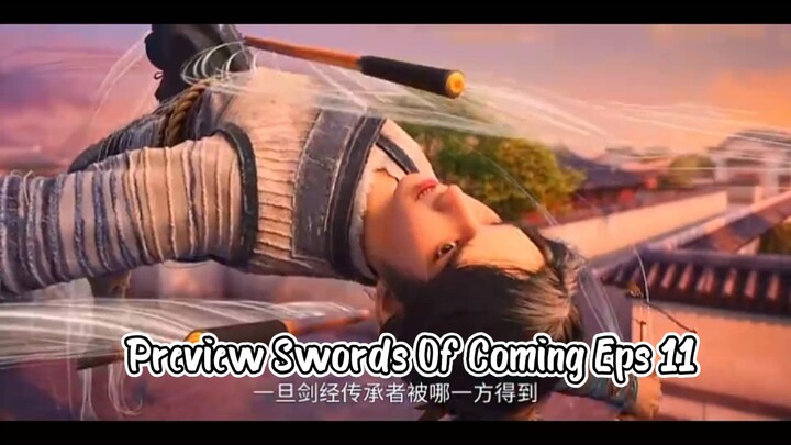 New Preview ❗Swords Of Coming Eps 11 [ MC udah mulai Berani bertarung 😃]