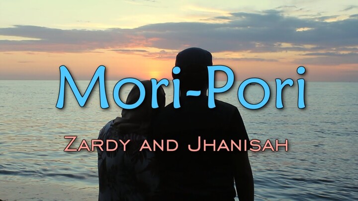 Mori-Pori - Zardy and Jhanisah (Official Music Video) [English Subtitles]