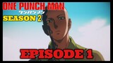 King Exposed! One Punch Man Season 2 Episode 1 Review