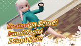 [Eromanga Sensei/MMD] Izumi Sagiri - Donut Hole