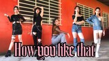 BLACKPINK - 'How You Like That' Dance Cover | Jamaica Galang