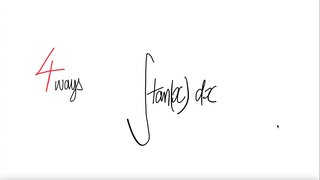 4 ways: trig integral ∫tan(x) dx