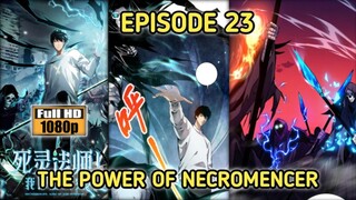 EPISODE 23 ( KEKUATAN SANG NEVROMENCER )