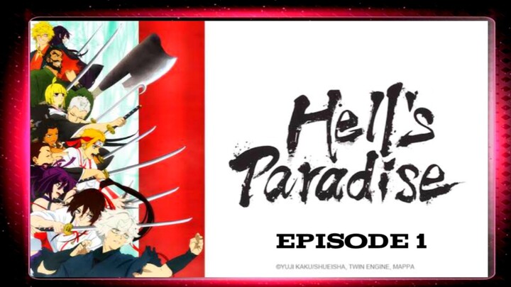 Hell's Paradise: Episode 1