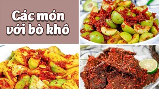 Gợi Ý Các Món Với Bò Khô Lai Rai Ăn Cực Đã