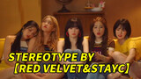 Bản cover STEREOTYPE hai nhóm nhạc RED VELVET & STAYC thật tuyệt vời