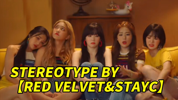 Bản cover STEREOTYPE hai nhóm nhạc RED VELVET & STAYC thật tuyệt vời