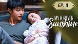 My Forever Sunshine Uncut Episode 4 (Tagalog)