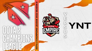 [FIL] Team Empire vs Yet Another Team |BO3| Dota 2 Champions League 2022 Season 9