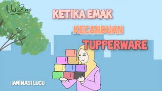 ketika emak kecanduan Tupperware 🗿 | Animasi lucu