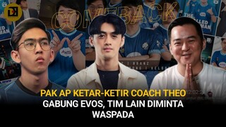 EVOS KEDATANGAN COACH THEO, PAK AP ANTISIPASI BALAS DENDAM EVOS PADA RRQ