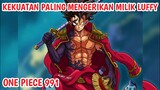 OP 991 - MUNCUL!! Kekuatan Paling MENAKUTKAN Di Lautan Milik Luffy - One Piece 991+
