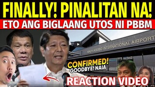 KAKAPASOK LANG TAGUMPAY! BIGLAANG UTOS! PRES MARCOS NAIA PAPALITAN NA SAWAKAS! REACTION VIDEO