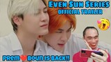 Even Sun Series - Official Trailer - Reaction/Commentary 🇹🇭