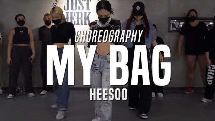 Heesoo最新编舞(G)I-DLE - MY BAG【JustJerk舞室】