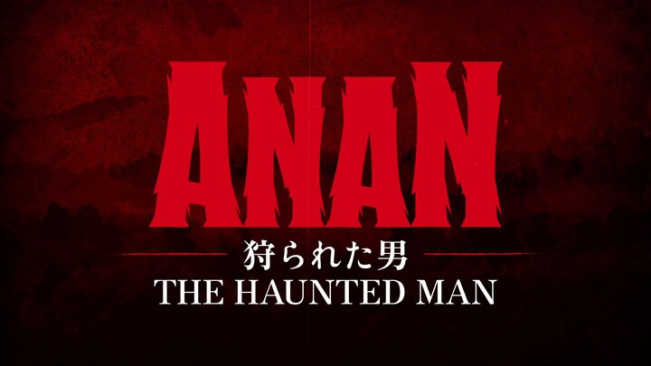 Official Opening Song - Anan: The Haunted Man 🔥