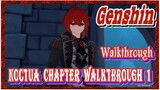 [Genshin  Walkthrough]  Noctua Chapter Walkthrough 1