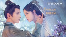 🇨🇳I EP 9 Yongan Dream (2024) English Sub